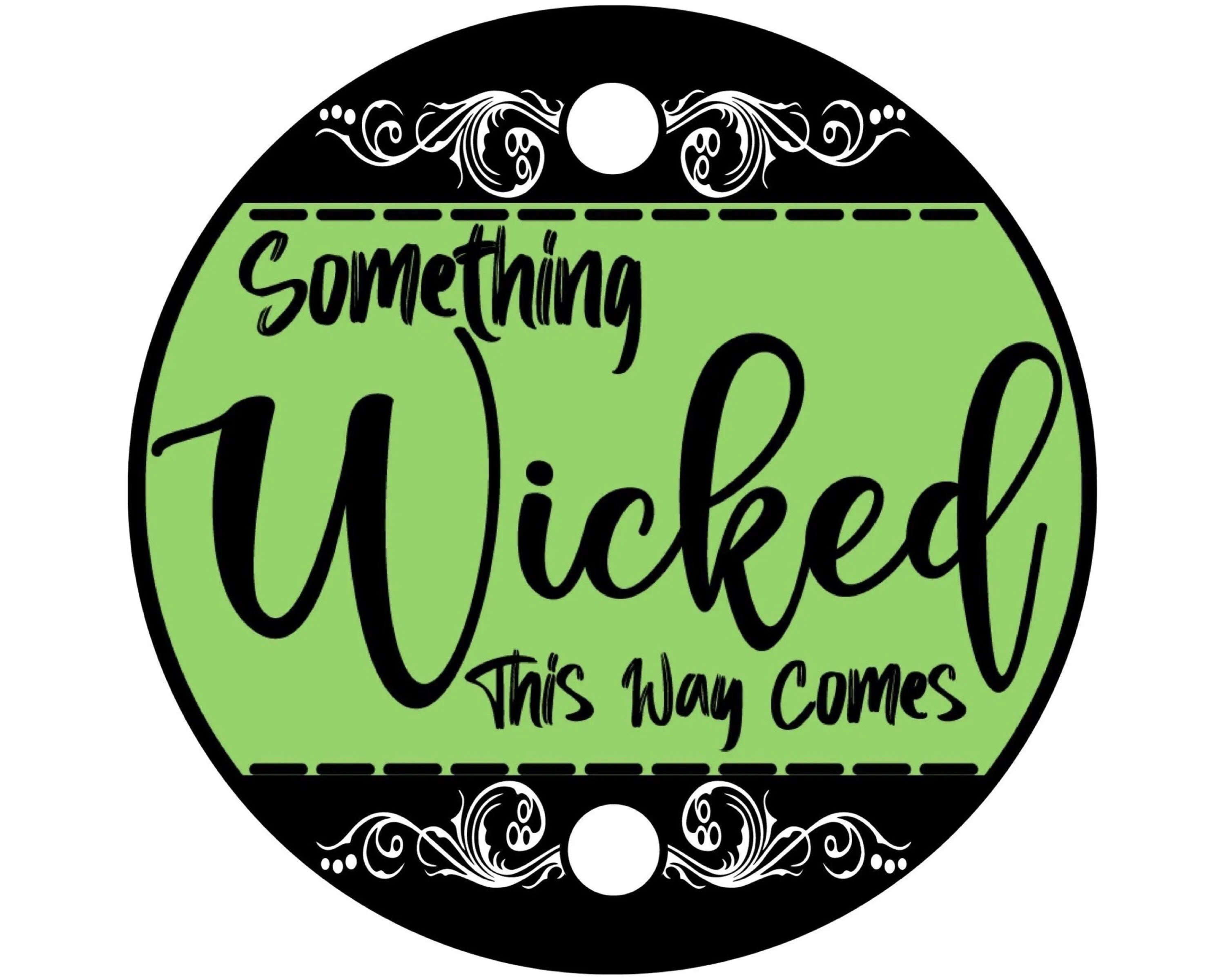 Wicked Halloween sign, Halloween wreath attachment, Halloween decor, Something wicked Halloween sign, spooky Halloween sign, green sign